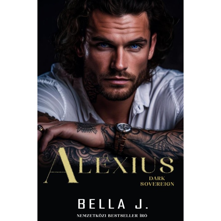 Bella J.: Alexius - Dark Sovereign I