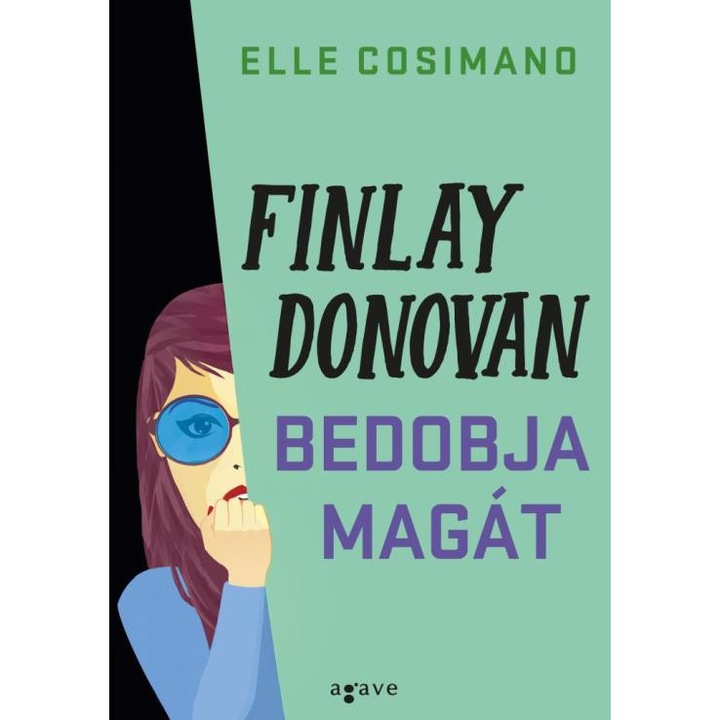 Elle Cosimano: Finlay Donovan bedobja magát