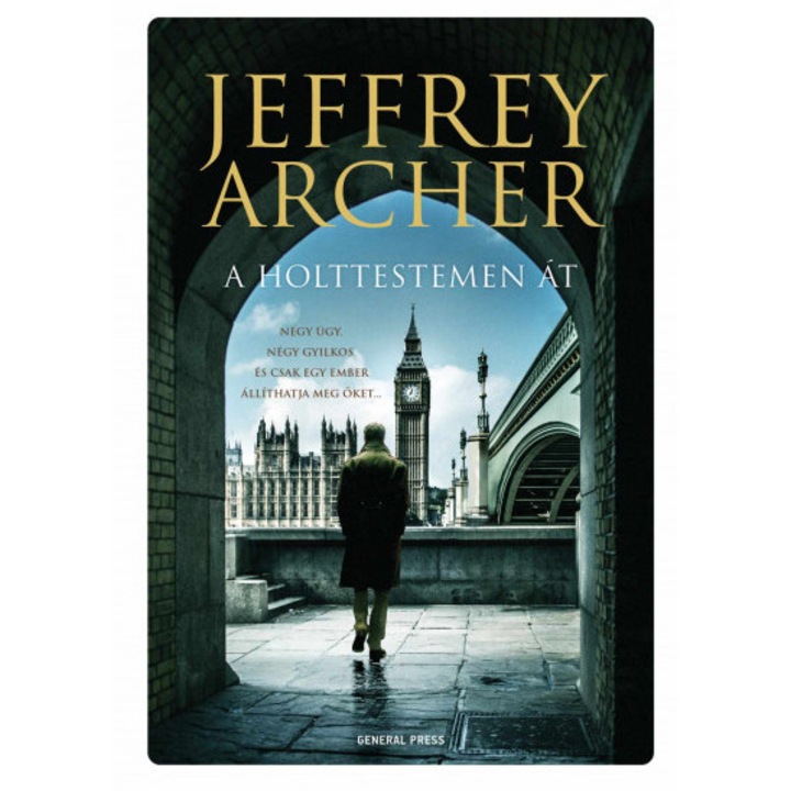 Jeffrey Archer: A holttestemen át