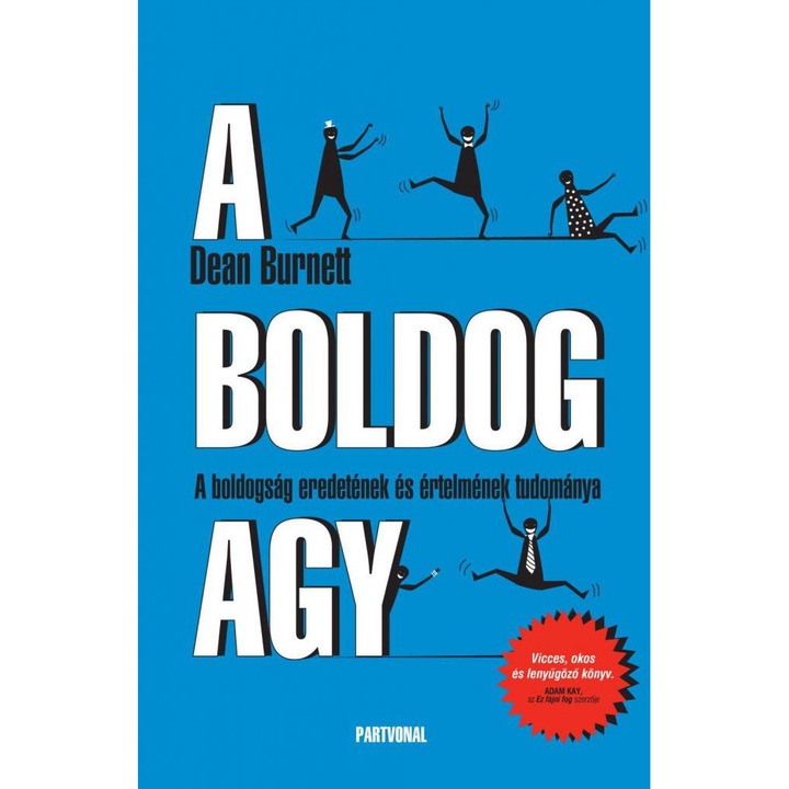 Dean Burnett: A boldog agy