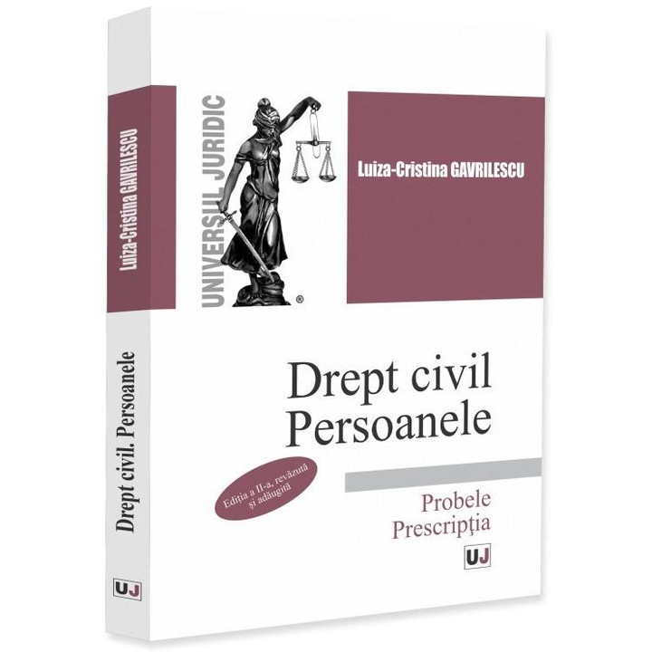 Drept civil. Persoanele. Probele. Prescriptia. Editia a II-a, revazuta si adaugita, Luiza-Cristina Gavrilescu