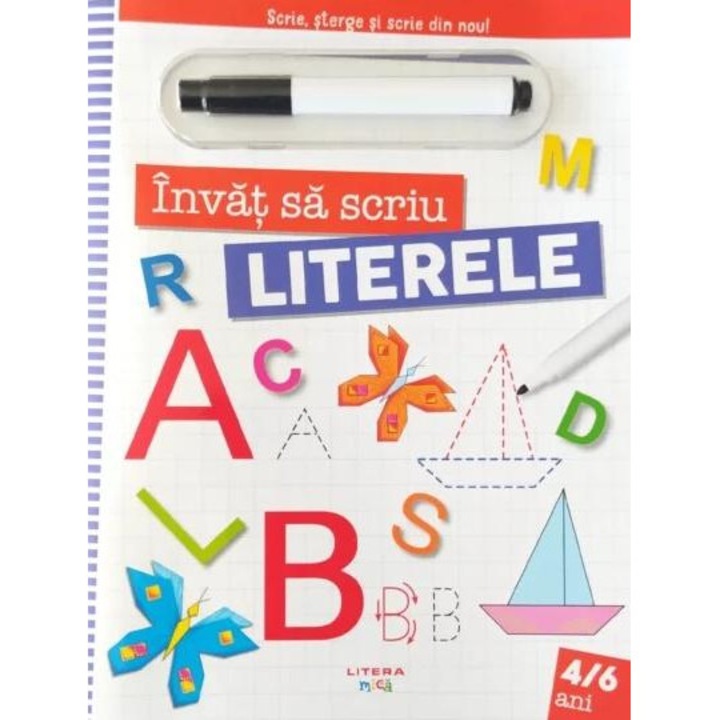 Invat sa scriu. Literele. Scrie, sterge si scrie din nou