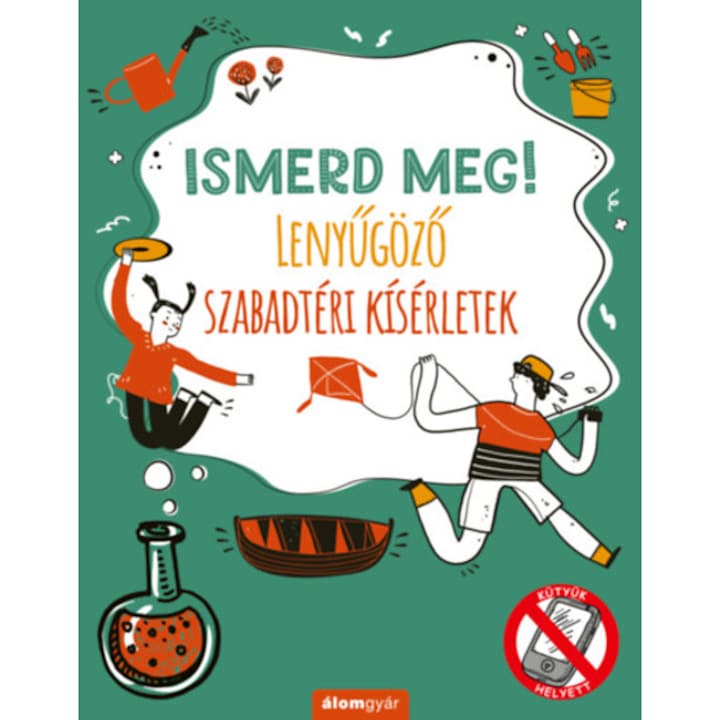 Ismerd meg! - Lenyűgöző szabadtéri kísérletek - Nick Arnold