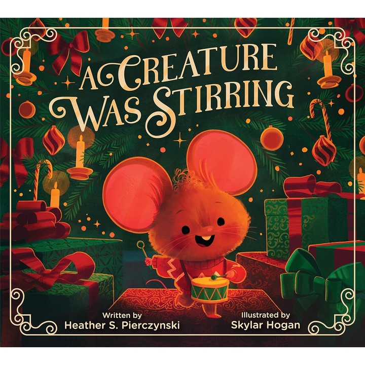 A Creature Was Stirring - Skylar Hogan, ed 2023