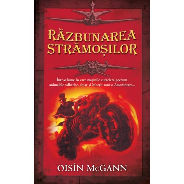 Razbunarea stramosilor - Oisin McGann
