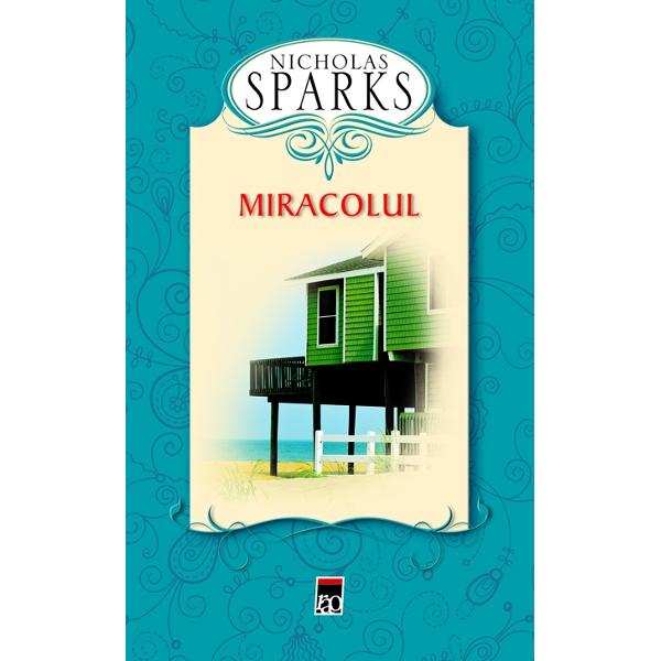 Miracolul - Ed. cartonata - Nicholas Sparks