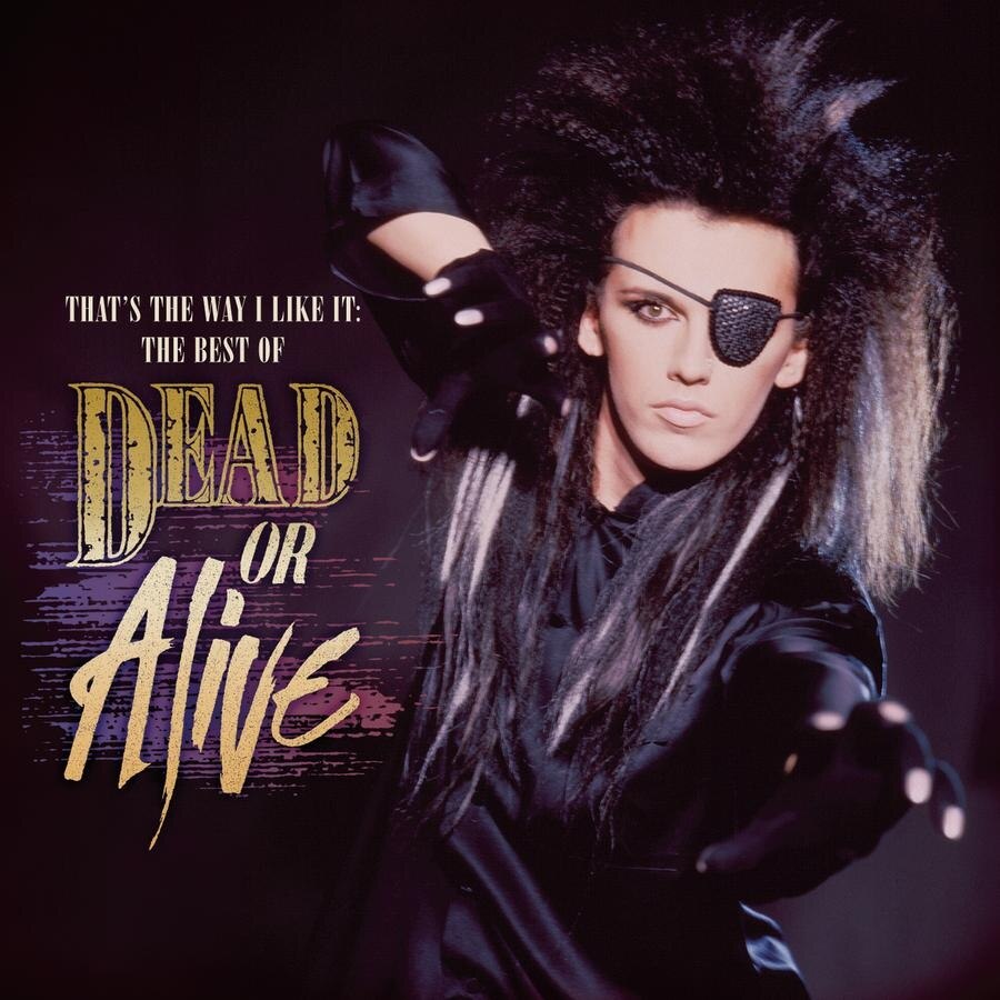 Dead Or Alive-Thats The Way I Like It: The Best Of Dead Or Alive-CD