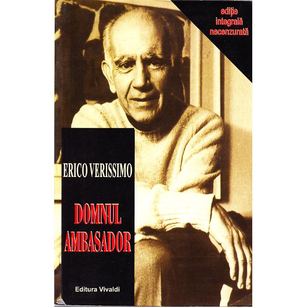 Domnul ambasador - Erico Verssimo