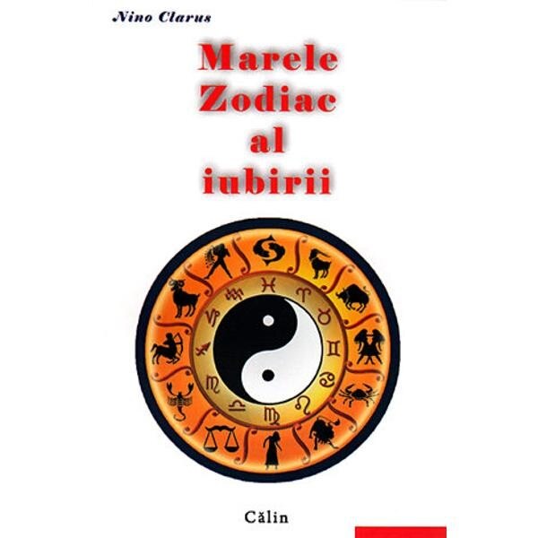 Marele zodiac al iubirii - Eugen Mihaiescu