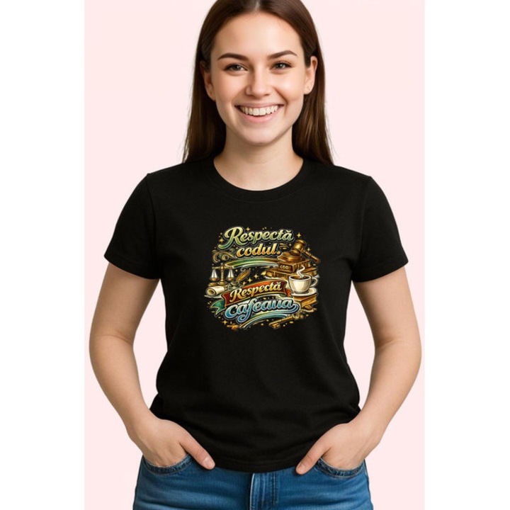Tricou Respecta Codul Respecta Avocatul Balanta Cafea V1, Dama, 100% bumbac, Cri-Flo, Culoarea Negru, Marime XS