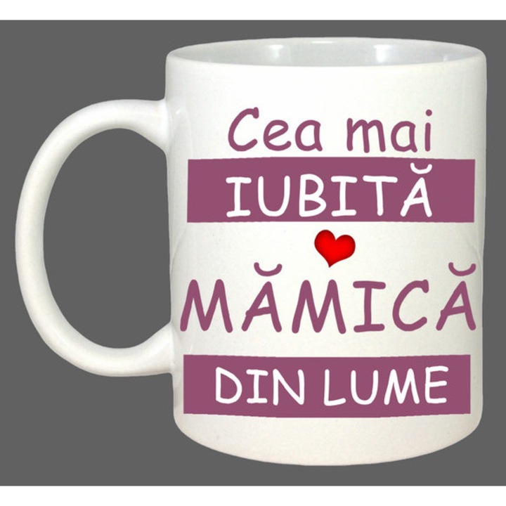 Cana Cea Mai Iubita Mamica Din Lume Maro, Cadou, Sarbatori, Cri-Flo, Culoare Alb, 330 ml