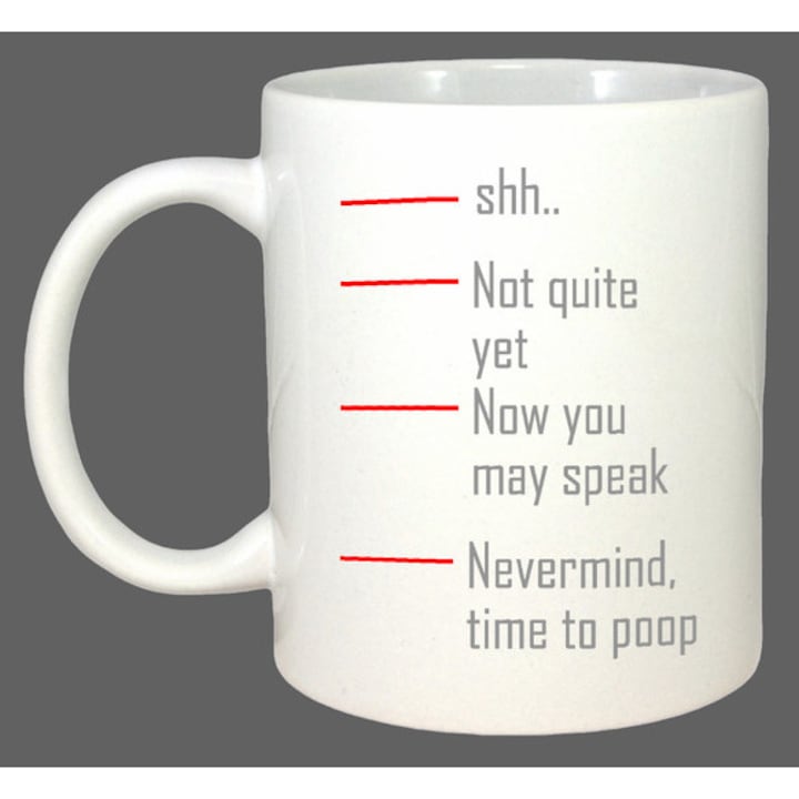 Cana Shh Not Quite Yet Now You May Speak, Cadou, Sarbatori, Cri-Flo, Culoare Alb, 330 ml