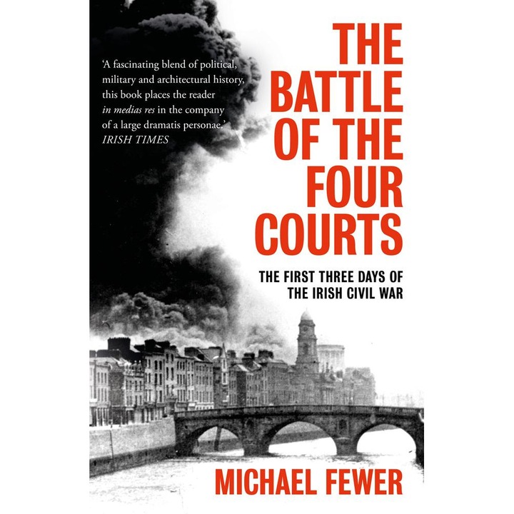 Battle Of The Four Courts - Michael Fewer
