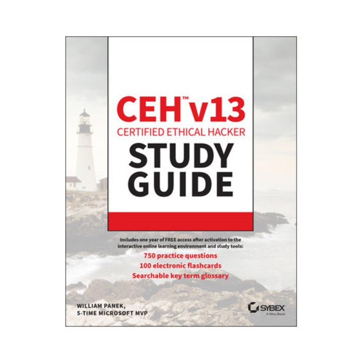 Ceh Certified Ethical Hacker V13 Study Guide - William Panek