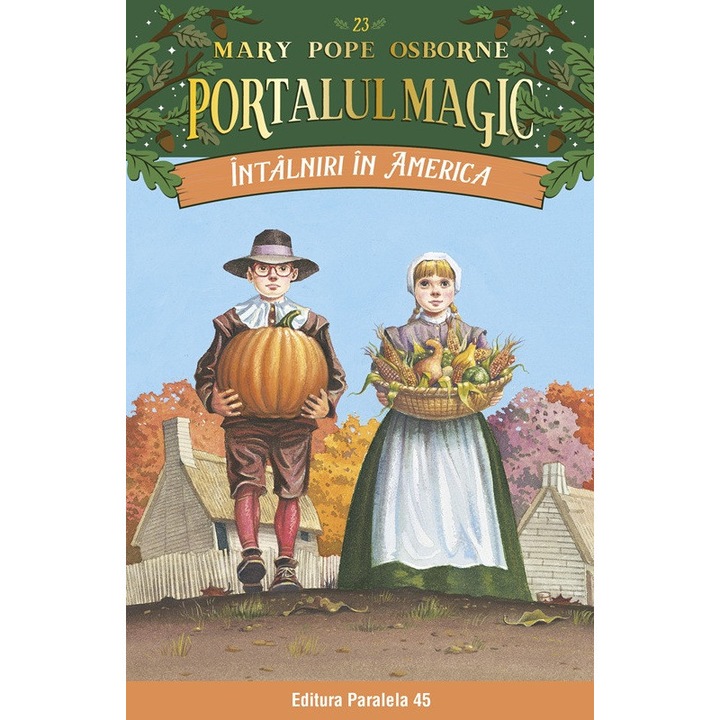 Intalniri in America. Portalul magic nr. 23, Mary Pope Osborne
