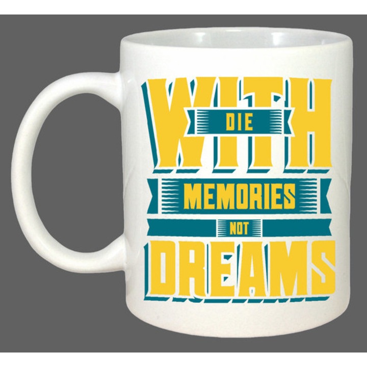 Cana Memories Not Dreams Text Albastru Galben, Cadou, Sarbatori, Cri-Flo, Culoare Alb, 330 ml