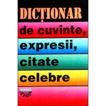Dictionar De Cuvinte Expresii Citate Celebre I Berg Emag Ro