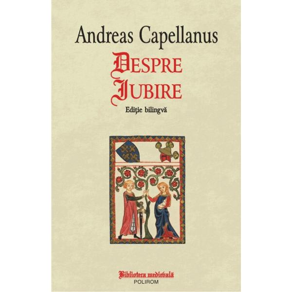 Despre iubire - Andreas Capellanus
