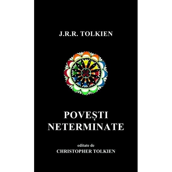 Povesti neterminate - J.R.R. Tolkien