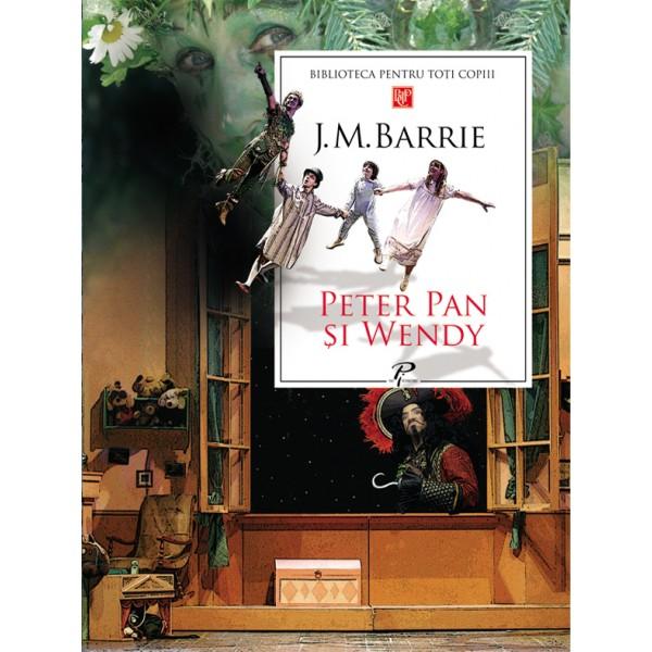 Peter Pan si Wendy - J.M. Barrie