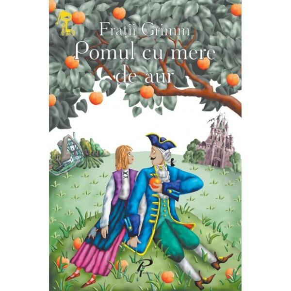 Pomul cu mere de aur - Fratii Grimm