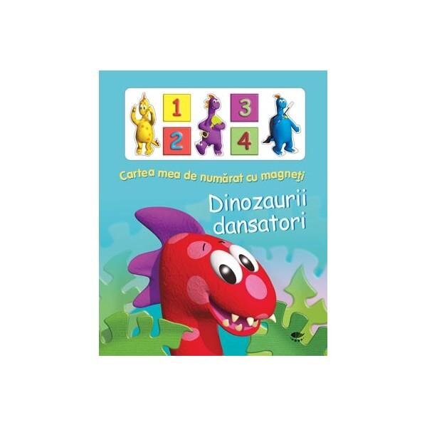 Dinozaurii dansatori - Cartea mea de numarat cu magneti