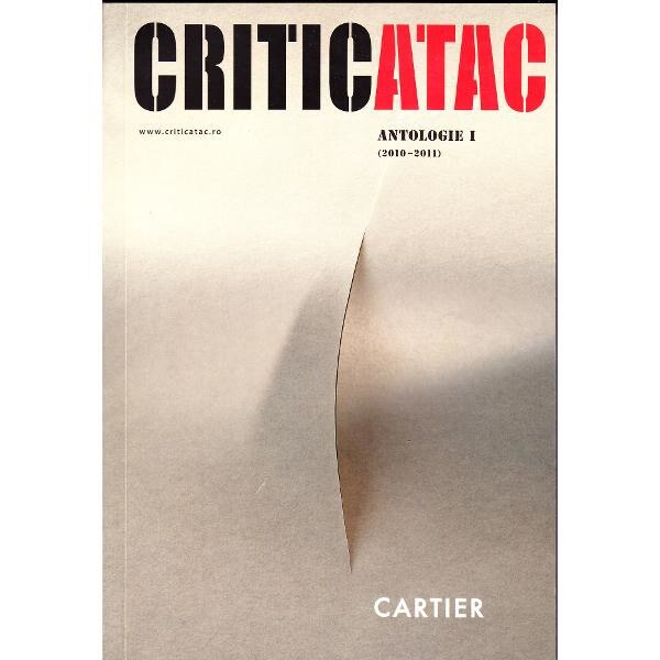 Criticatac. Antologie I (2010/2011)
