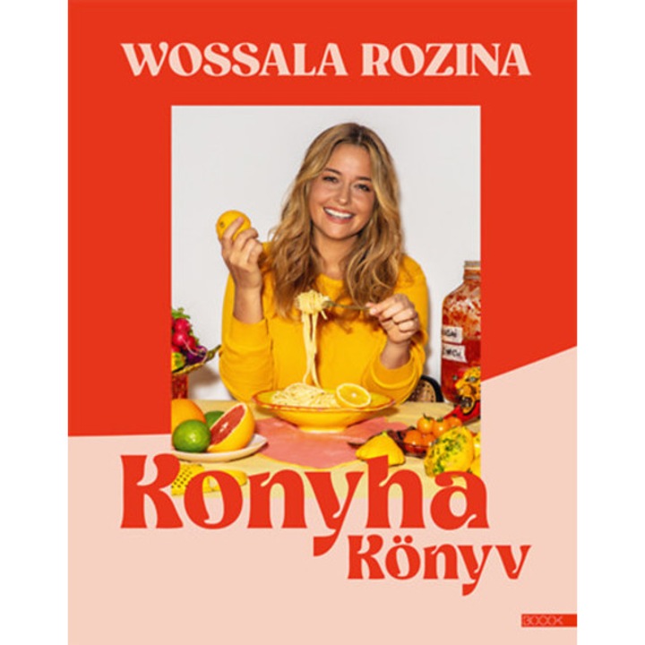 Konyhakönyv - Wossala Rozina