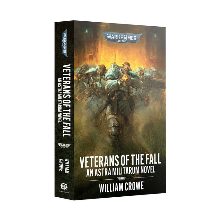 Roman din universul Warhammer 40000, Veterans Of The Fall, William Crowe, Games Workshop, coperta brosata, limba engleza