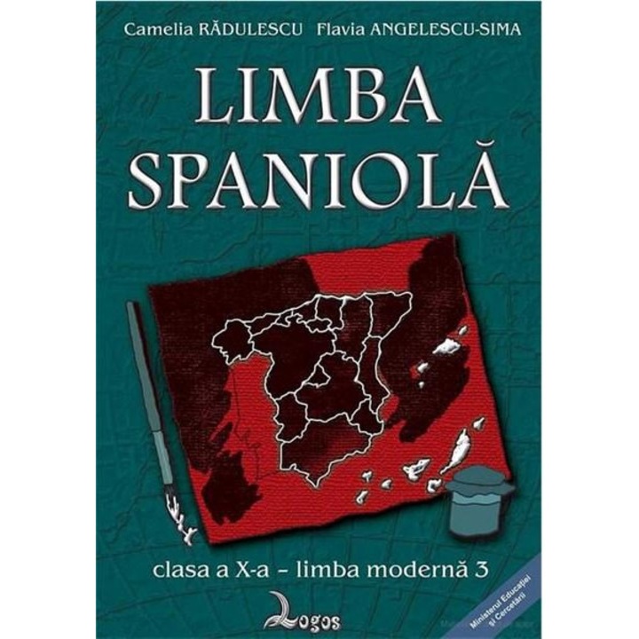 Limba Spaniola - Cls. a X-a L3 - Camelia RadulescuFlavia Angelescu-Sima