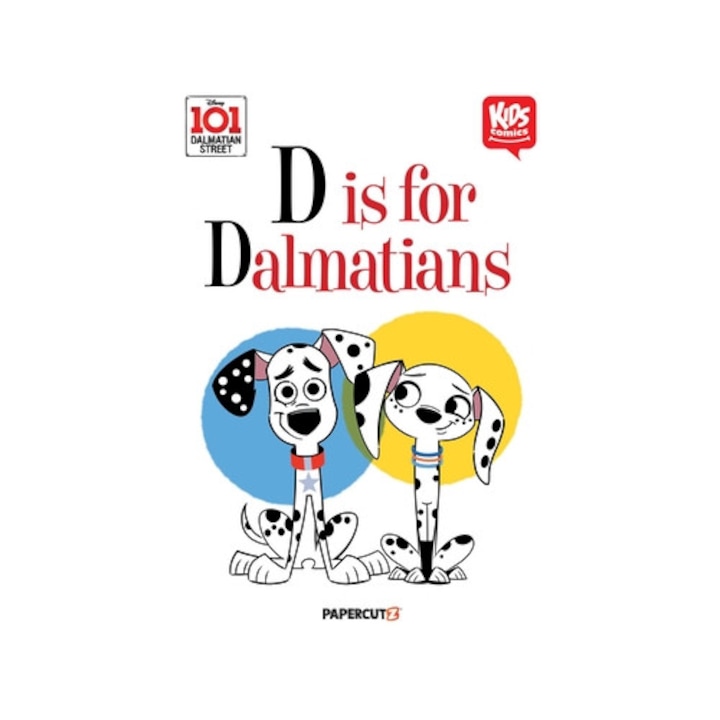 101 Dalmatians: D As In Dalmatian - The Disney Comics Group