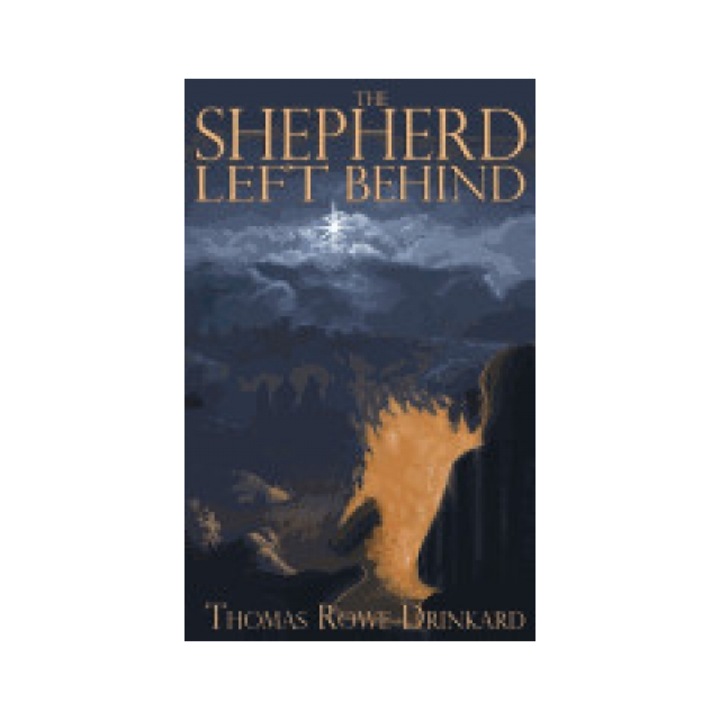 The Shepherd Left Behind: A New Fable for Christmas