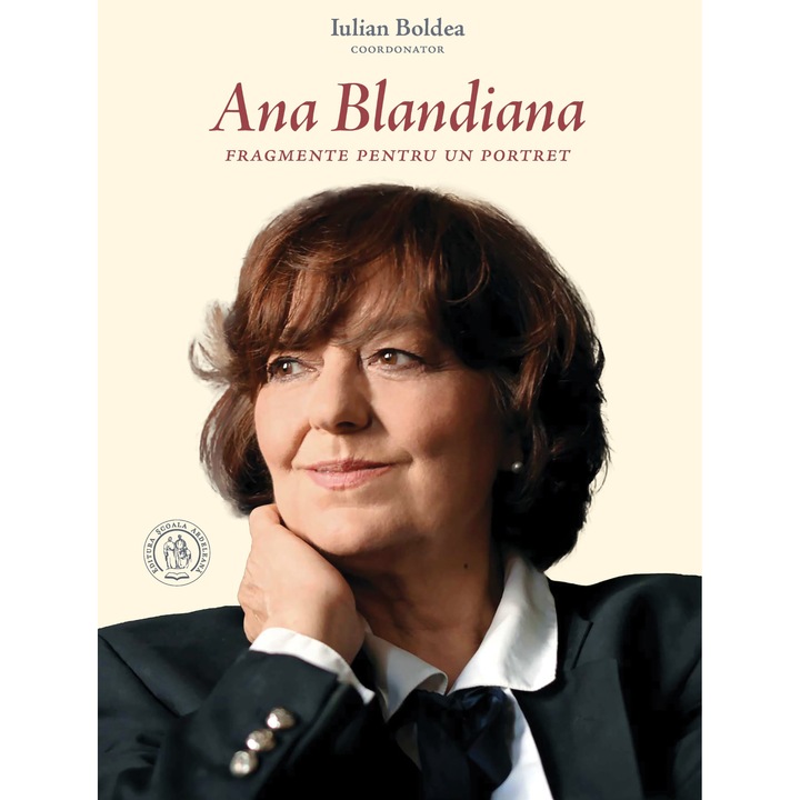 Ana Blandiana. Fragmente pentru un portret