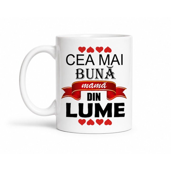 Cana personalizata „Cea mai buna mama din lume” – Cadou pentru mama, ceramica, 330 ml, Alba
