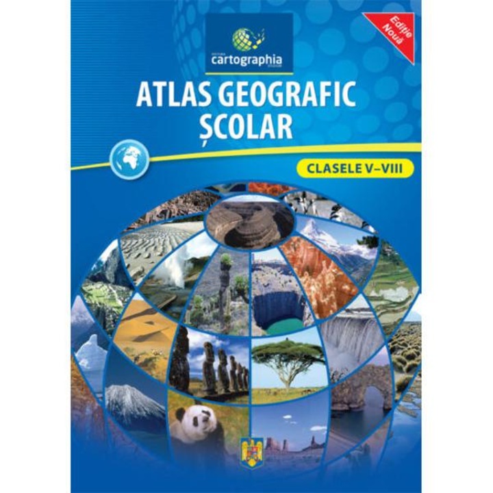 Atlas geografic şcolar, CARTOGRAPHIA, clasele V-VIII, 104 pagini, imagini, 2023