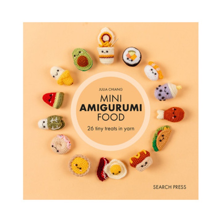 Mini Amigurumi Food: 29 Tiny Treats To Crochet - Julia Chiang