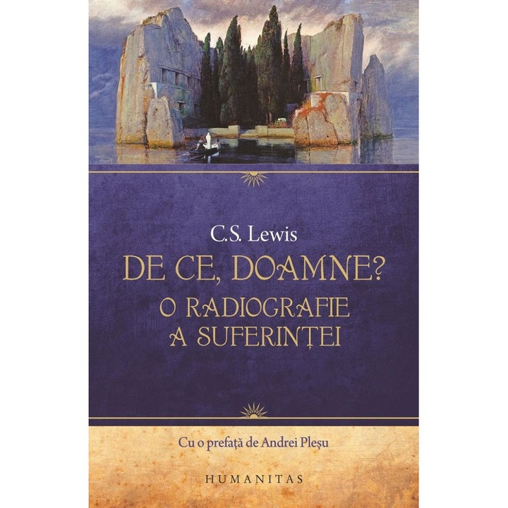 De Ce, Doamne? O Radiografie A Suferintei - C.s. Lewis
