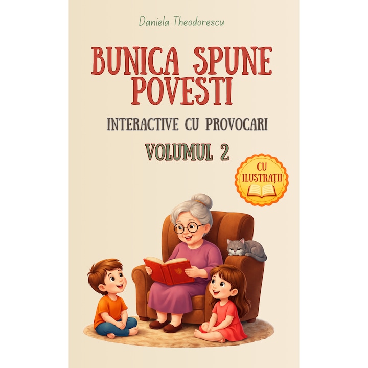 Bunica Spune Povesti Volumul 2 - 25 de Povesti interactive si cu ilustratii