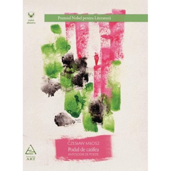 Podul de catifea - Milosz Czeslaw