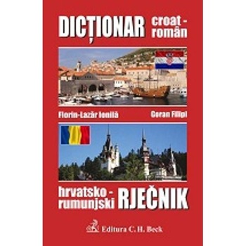 Dictionar croat-roman - Florin-Lazar, Goran Filipi Dictionar croat-roman - Florin-Lazar, Goran Filipi