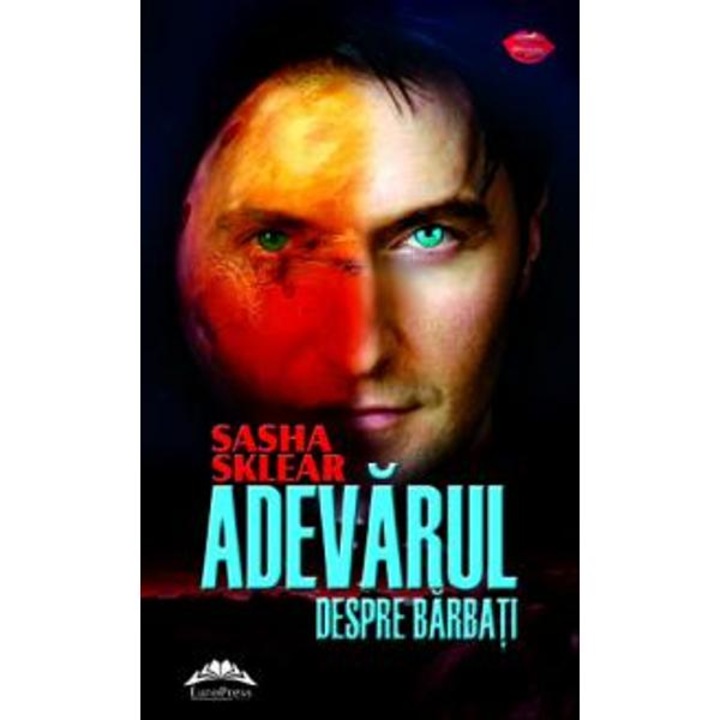 Adevarul despre barbati - Sasha Sklear