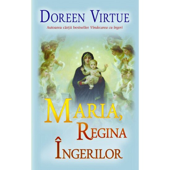 Maria, regina ingerilor - Doreen Virtue