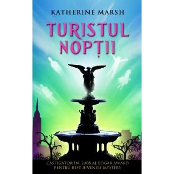 Turistul noptii - Katherine Marsh