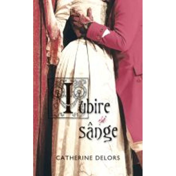Iubire si sange - Catherine Delors