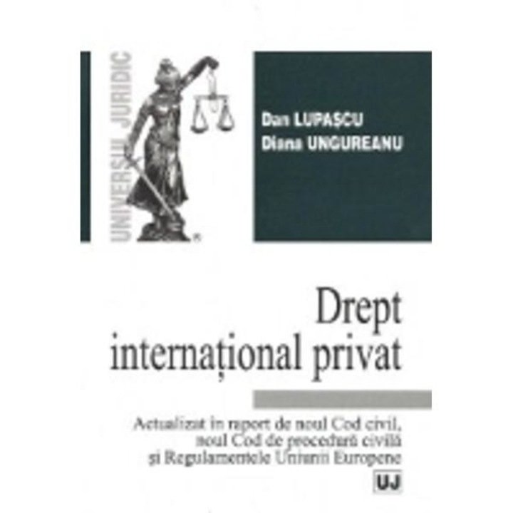 Drept International Privat - Dan Lupascu, Diana Ungureanu