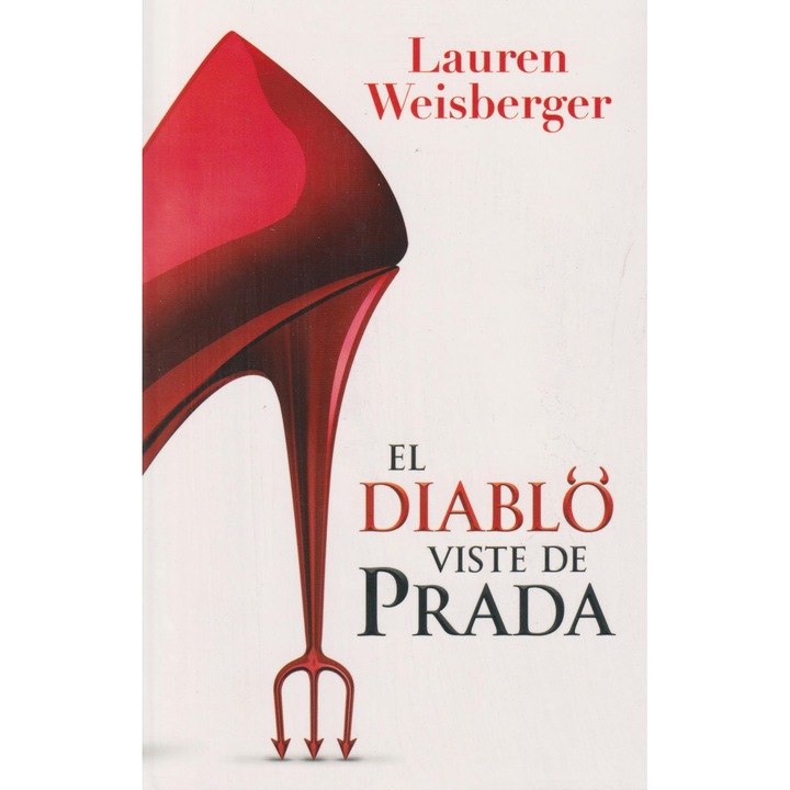 Lauren Weisberger: Дяволът носи Прада