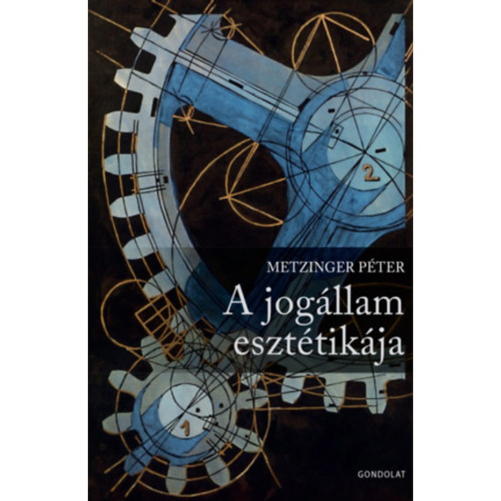 A jogállam esztétikája - Metzinger Péter