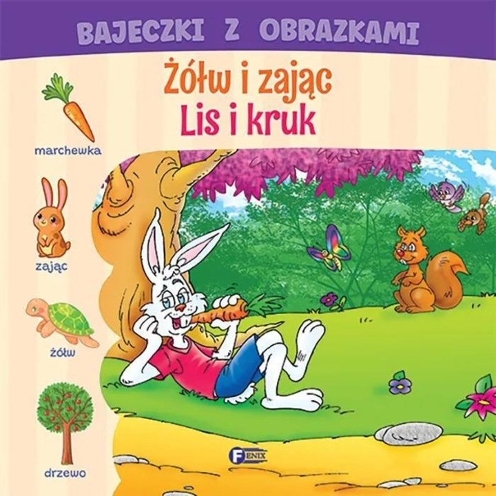 Bajeczki z obrazkami Fenix povesti copii ilustratii colorate 19x19cm