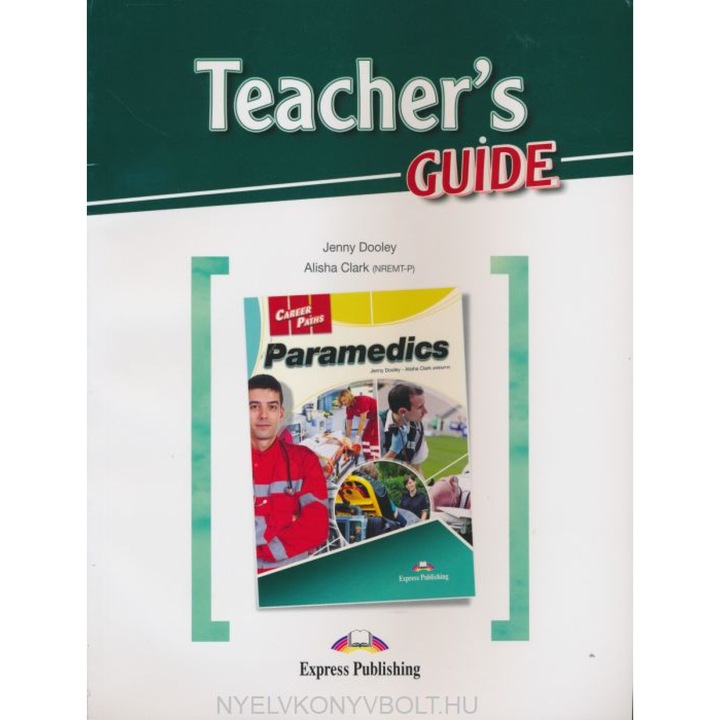 Career Paths - Paramedics Teacher's Guide