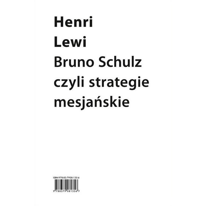 A szerző második teste, esszék Bruno Schulzról, Slowo Obraz Terytoria
